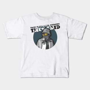 there is no global warming gas mask gift shirt Kids T-Shirt